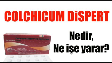 COLCHICUM Dispert (Kolşisin) Nedir, Niçin Kullanılır, Nasıl Kullanılır ...