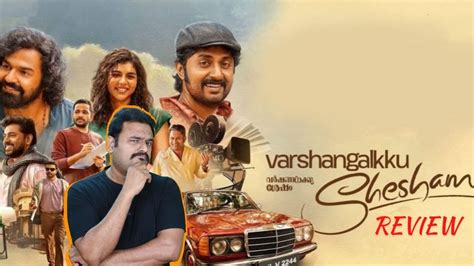 Varshangalkku Shesham Review By Filmicraft Arun Pranav Mohanlal Dhyan