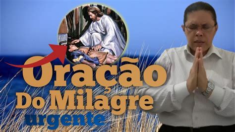 🔵oração Do Milagre Urgente 🙏 Youtube