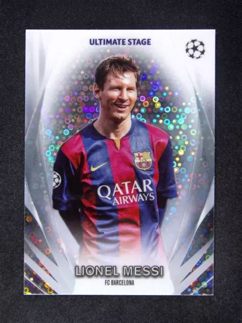 Topps Uefa Chrome Lionel Messi Usc Ultimate Stage Barcelona