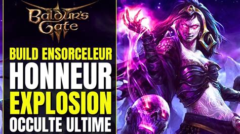 Baldur S Gate Build Honneur Ensorceleur Explosion Occulte Archer