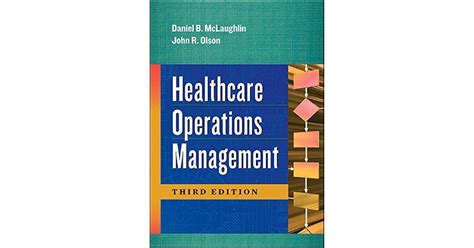 Healthcare Operations Management Third Edition By Daniel B Mclaughlin