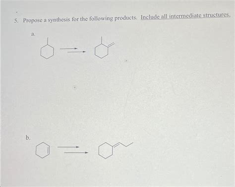 Solved Propose A Synthesis For The Following Products Chegg