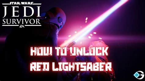 Star Wars Jedi Survivor How To Unlock Red Lightsaber Gameriv