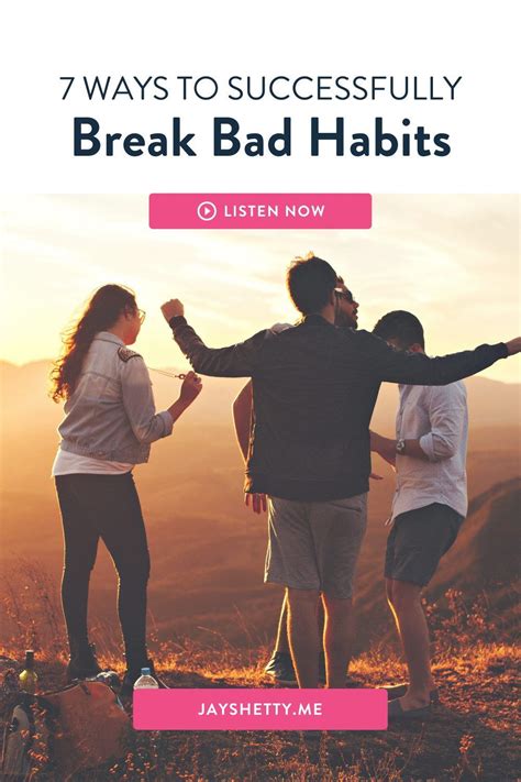 Ways To Break Bad Habits Let Go Of Things That No Longer Serve You