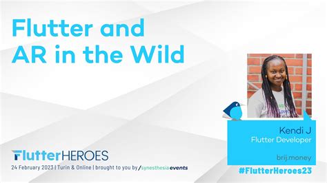 Flutter And AR In The Wild Kendi J Flutter Heroes 2023 Talk YouTube