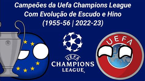 Campe Es Da Uefa Champions League Evolu O De Escudos E Hinos