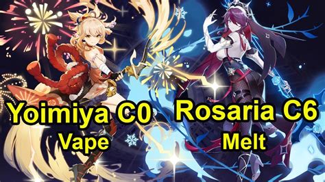 F2P Yoimiya C0 Vape Rosaria C6 Melt Spiral AByss Floor 12 Genshin