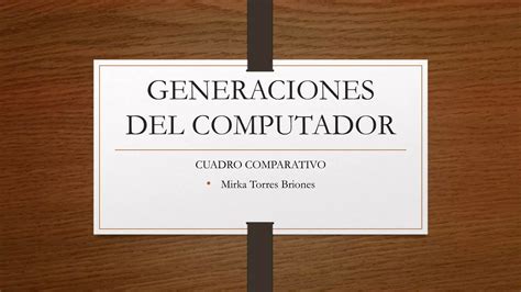 Generaciones Del Computador Ppt