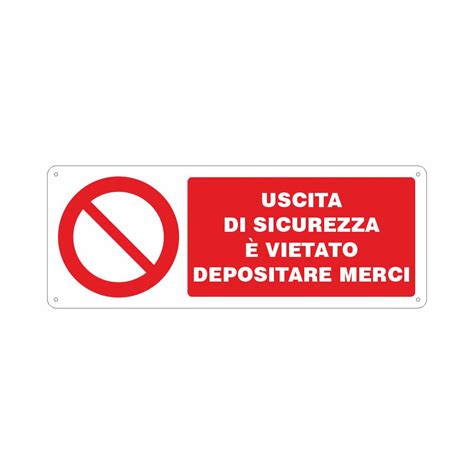 Centro Sill Shop Cartello Uscita Di Sicurezza Vietato Depositare