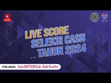 Live Score Seleksi Skd Cpns Sesi Tilok Aula Bkpsdm Kab