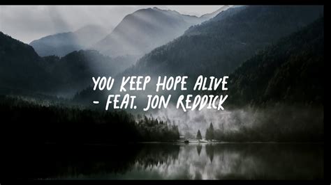 You Keep Hope Alive Church Of The City Feat Jon Reddick Lyrics Youtube