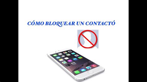 Cómo Bloquear un Contacto en Iphone YouTube