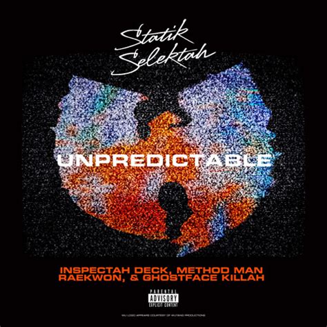 Stream Unpredictable Feat Inspectah Deck Method Man By Statik