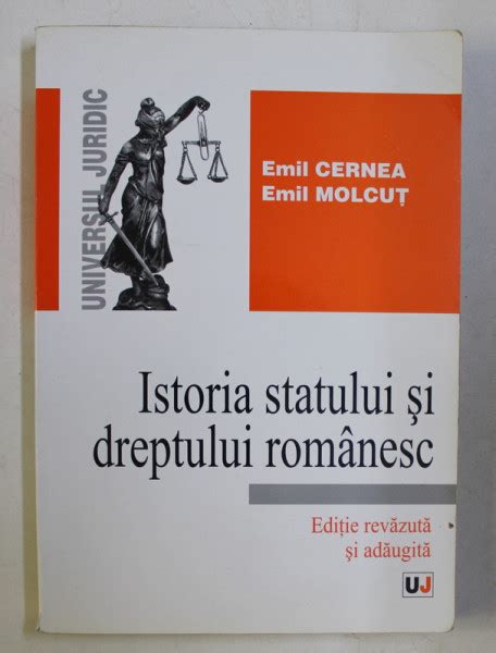 Istoria Statului Si Dreptului Romanesc Ed Revazuta Si Adaugita De Emil