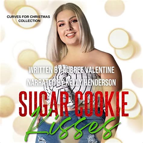 Sugar Cookie Kisses Curves For Christmas Audible Audio Edition Aubree Valentine