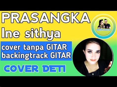 PRASANGKA Ine Sinthya Cover Vocal Tanpa GITAR Backingtrack GITAR