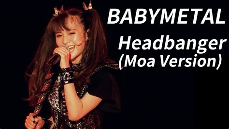 Babymetal Headbanger Moa Version Legend M Eng Subs YouTube