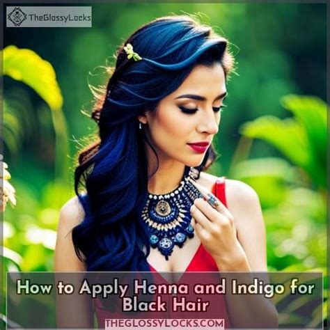 Mix Henna Indigo For Black Hair A Complete Guide