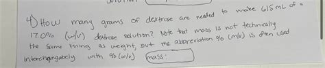 Solved How Many Grams Of Dextrose Are Needed To Make Ml Chegg