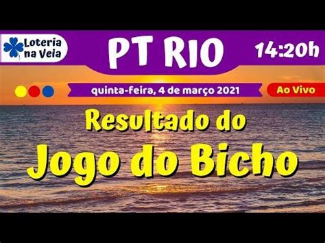 Resultado Ao Vivo Do Jogo Do Bicho Pt Do Rio Das Horas