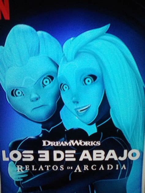 The Poster For Dreamworks S Los Des Abajo Relatos De Arcadia