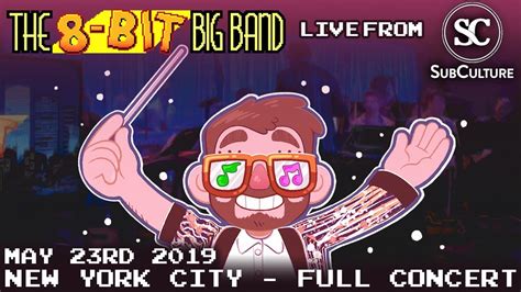 The 8 Bit Big Band Live At Subculture May 23rd 2019 Youtube