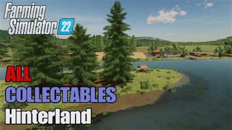 FS22 Hinterland Earn Extra Money All 36 Collectables YouTube