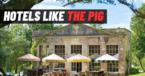 9 Best Hotels like The Pig in The UK! [2024] - ViralTalky