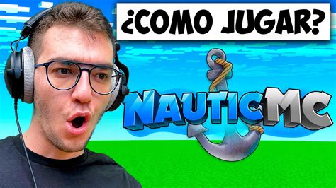 CÓMO JUGAR en el SERVER de vMario NauticMC YouTube