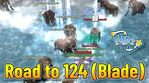 Flyff Universe Road To Level 124 Mit Blade Leech YouTube