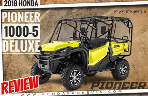 2018 Honda Pioneer 1000 5 Deluxe Review Specs 5 Seater Utv Side