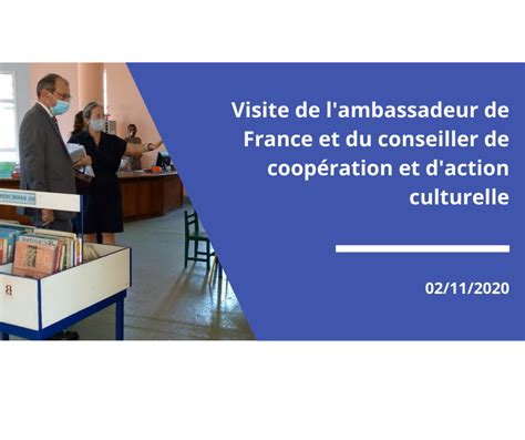 Visite de l ambassadeur de France et du conseiller de coopération et d