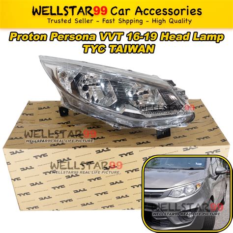 TYC Taiwan Proton Persona VVT 2016 Head Lamp Lampu Depan 车头灯 Shopee