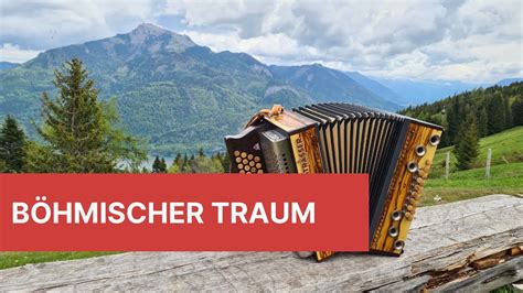 B Hmischer Traum Steirische Harmonika Youtube