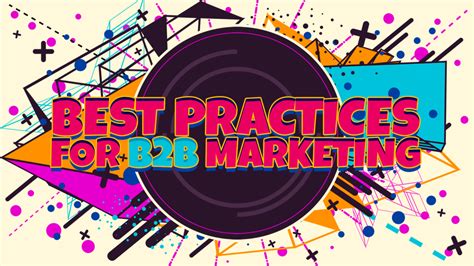 Top 4 Best Practices for B2B Video Marketing