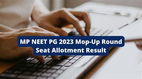 Mp Neet Pg Mop Up Round Seat Allotment Result Tomorrow Check At