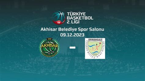 Akhisar Belediye Basketbol Orhangazi Gençlik TB2L 5 Hafta YouTube