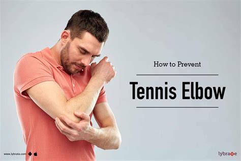 How To Prevent Tennis Elbow By Dr Mohd Alim Lybrate