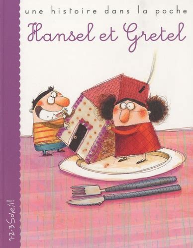 Hansel Et Gretel De Jacob Grimm Poche Livre Decitre