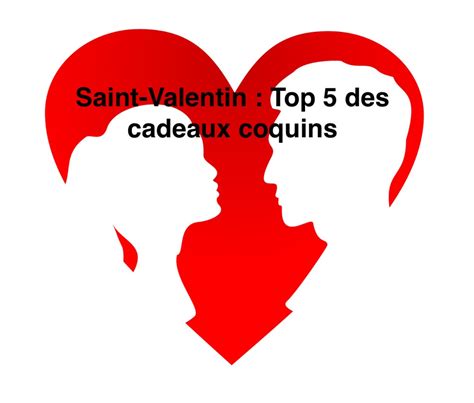 Id Es De Cadeaux Coquins Pour Une Saint Valentin Passionn E La