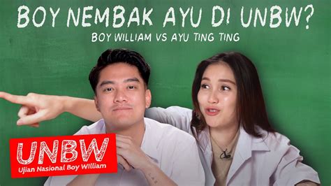 Boy William Nembak Ayu Ting Ting Di Unbw Boy William Vs Ayu Ting Ting