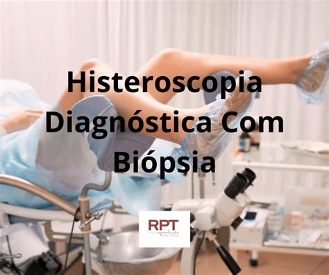 Histeroscopia Diagn Stica Bi Psia Programa Rpt Reprodu O Para