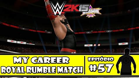 Wwe K Ps My Career Royal Rumble Match Youtube