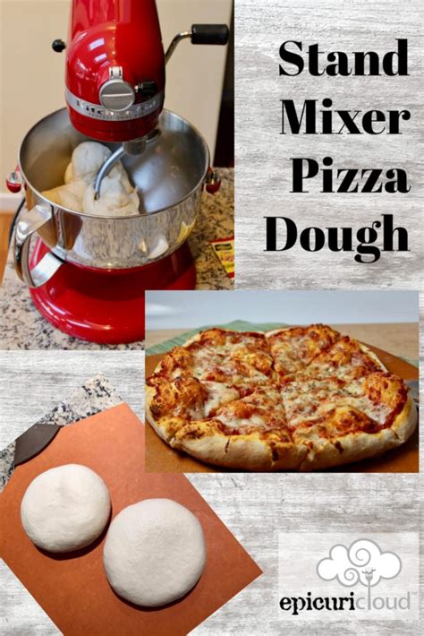 Stand Mixer Pizza Dough Makes 2 12 Inch Pizzas Epicuricloud Tina