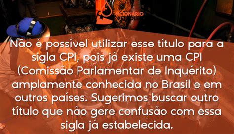 Não é possível utilizar esse título para a sigla CPI pois já existe