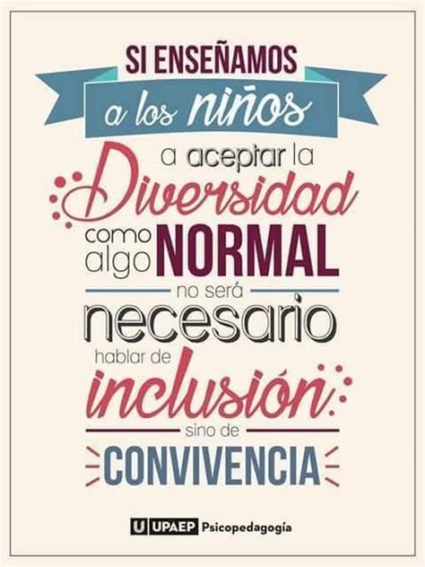 Diversidad Frases educativas Frases de educacion Educación inclusiva