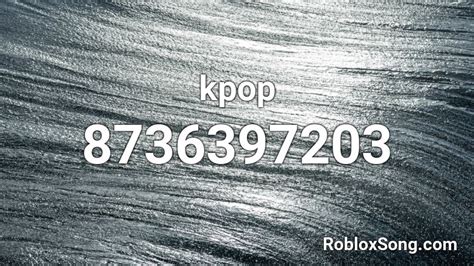 Kpop Roblox Id Roblox Music Codes