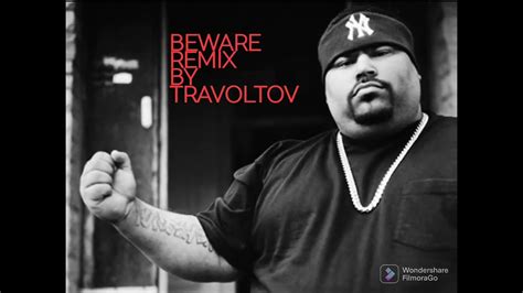 Big Pun Beware Remix By Travoltov Youtube