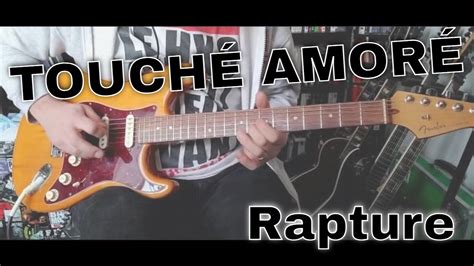 Touché Amoré Rapture Guitar Cover YouTube